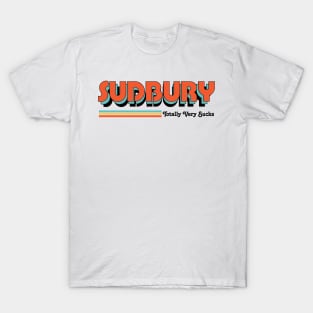 Sudbury - Totally Very Sucks T-Shirt